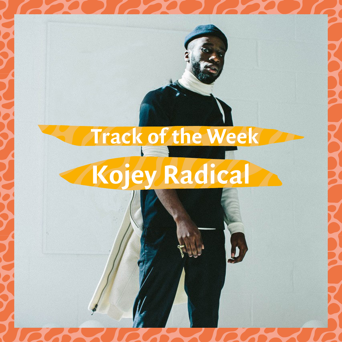 Track of the Week #1: Kojey Radical – 'If Only'